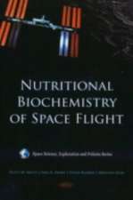 Nutritional Biochemistry of Space Flight