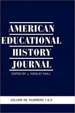 American Educational History Journal Volume 36, Number 1 & 2 2009 (Hc)