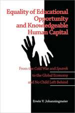 Equality of Educational Opportunity and Knowledgeable Human Capital