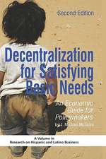 Decentralization for Satisfying Basic Needs