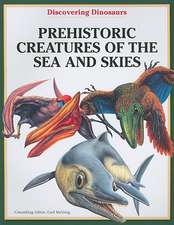 Prehistoric Creatures of the Sea and Skies