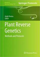 Plant Reverse Genetics: Methods and Protocols