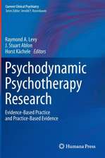 Psychodynamic Psychotherapy Research: Evidence-Based Practice and Practice-Based Evidence