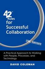 42 Rules for Successful Collaboration (2nd Edition)