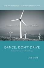 Dance, Don’t Drive: Resilient Thinking for Turbulent Times