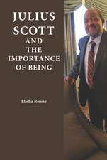 Julius Scott and the Importance of Being