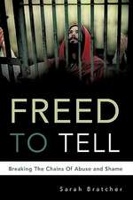 Freed to Tell