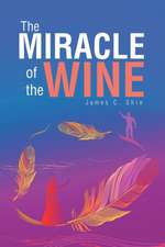 The MIRACLE of the WINE