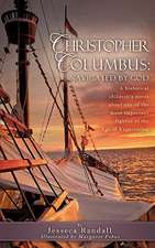 Christopher Columbus: Navigated by God