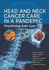 HEAD AND NECK CANCER CARE IN A PANDEMIC