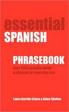 Essential Spanish Phrasebook. Over 1500 Most Useful Spanish Words and Phrases for Everyday Use