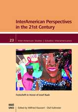 Interamerican Perspectives in the 21st Century: Festschrift in Honor of Josef Raab