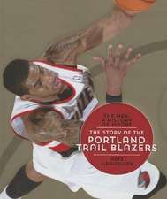 The Story of the Portland Trail Blazers