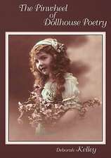 The Pinwheel of Dollhouse Poetry