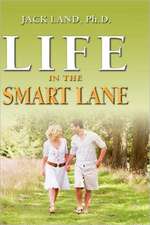 Life In The Smart Lane