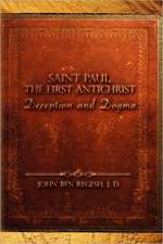 Saint Paul, The First Antichrist