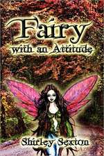 Fairy With An Attitude