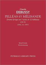 Pelleas Et Melisande, CD 93 - Vocal Score: Chorus Score