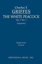 The White Peacock, Op. 7 No. 1 - Study Score: Study Score