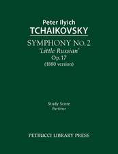 Symphony No.2 'Little Russian' (1880 Version), Op.17: Study Score