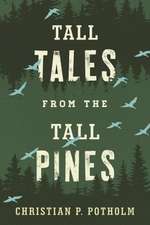 Tall Tales from the Tall Pines