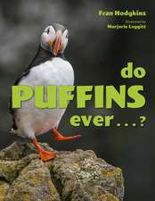 DO PUFFINS EVER