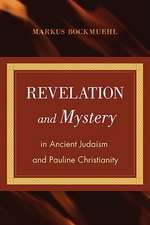 Revelation and Mystery in Ancient Judaism and Pauline Christianity