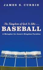 The Kingdom of God Is Like... Baseball: A Metaphor for Jesus' Kingdom Parables