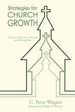 Strategies for Church Growth: Tools for Effective Mission and Evangelism