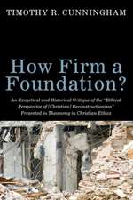 How Firm a Foundation?: An Exegetical and Historical Critique of the "Ethical Perspective of [Christian] Reconstructionism" Presented in Theon