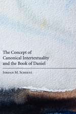 The Concept of Canonical Intertextuality and the Book of Daniel