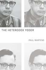 The Heterodox Yoder