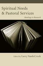 Spiritual Needs and Pastoral Services: Readings in Research