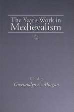 The Year's Work in Medievalism