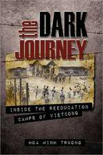 The Dark Journey, Inside the Reeducation Camps of Viet Cong