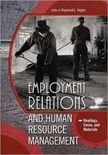 Employment Relations and Human Resource Management: Readings, Cases, and Materials