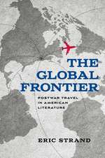 The Global Frontier: Postwar Travel in American Literature