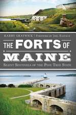 The Forts of Maine: Silent Sentinels of the Pine Tree State