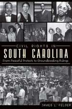 Civil Rights in South Carolina: From Peaceful Protests to Groundbreaking Rulings