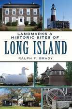 Landmarks & Historic Sites of Long Island