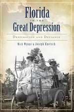 Florida in the Great Depression: Desperation and Defiance