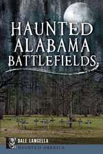 Haunted Alabama Battlefields