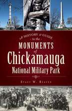 A History & Guide to the Monuments of Chickamauga National Military Park