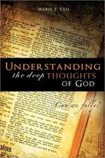 Understanding the Deep Thoughts of God