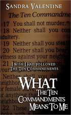 What the Ten Commandments Means to Me