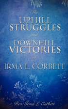 The Uphill Struggles and Downhill Victories of Irma L. Corbett