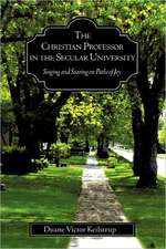 The Christian Professor in the Secular University