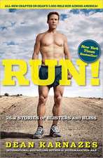 Run!: 26.2 Stories of Blisters and Bliss