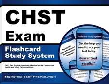 Chst Exam Flashcard Study System: Chst Test Practice Questions and Review for the Construction Health and Safety Technician Exam