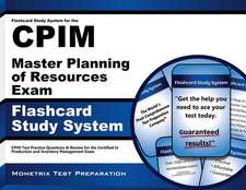 Flashcard Study System for the Cpim Master Planning of Resources Exam: Cpim Test Practice Questions and Review for the Certified in Production and Inv